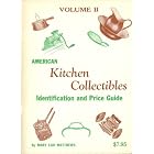 AMERICAN KITCHEN COLLECTIBLES - IDENTIFICATION AND PRICE GUIDE - VOLUME II  by Mary Lou Matthews and B&W illustrations