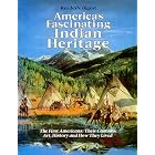 Click here to buy America's Fascinating Indian Heritage: The First americans: Their customs, art, history and how they lived by  James A. Maxwell.