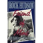 Rock Hudson: Friend of Mine book cover