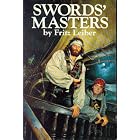 Swords' Masters (Swords Against Wizardry; The Swords of Lankhmar; Swords and Ice Magic) by Fritz Leiber