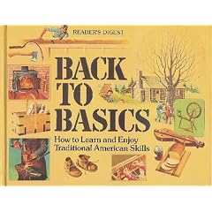 Back to Basics A Complete Guide to Traditional Skills  Third Edition