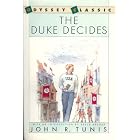 Duke Decides (Odyssey Classic) by  John R. Tunis and Bruce Brooks
