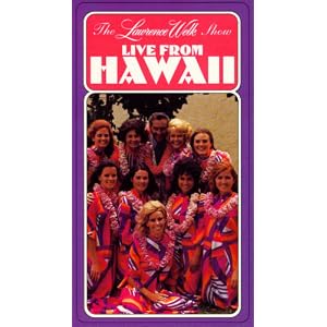 The Lawrence Welk Show - Live from Hawaii [VHS] by 