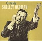 Outside Shelley Berman by  Shelley Berman 