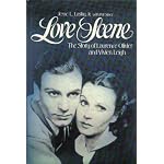 Love Scene: The Story of Laurence Olivier and Vivien Leigh book cover