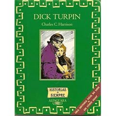 Dick Turpin (Historias de Siempre) (Spanish Edition)