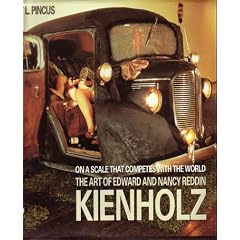 On a Scale that Competes with the World: The Art of Edward and Nancy Reddin Kienholz