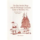 The Day Satchel Paige and the Pittsburgh Crawfords Came to Hertford,... by Mike Shannon