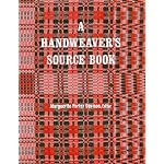 A Handweaver's Source Book: a Selection of 146 Patterns from the Laura M. Allen Collection book cover