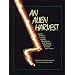 Alien Harvest: Further Evidence Linking Animal Mutilations and Human Abductions to Alien Life Forms (Unknown)