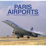 Paris Airports: Orly, Charles de Gaulle, Le Bourget book cover
