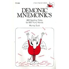 Demonic Mnemonics: Eight Hundred Spelling Tricks for Eight Hundred Tricky Words (Fearon teacher-aid books)