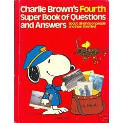 Charlie Brown's Fourth Super Book of Questions and Answers: About All Kinds of People and How They Live! : Based on the Charles M. Schulz Characters