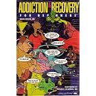 Addiction and Recovery For Beginners (Writers and Readers Documentary Comic Book, 77,) by  David Brizer and MD Ricardo Castaneda 