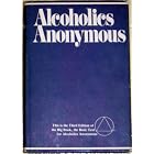 Alcoholics Anonymous Third Edition (The story of how many thousands of men and women have... by 
