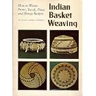 Indian Basket Weaving: How to Weave Pomo, Yurok, Pima, and Navajo Baskets by  Sandra Corrie Newman