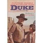 Duke: A Love Story, an Intimate Memoir of John Wayne's Last Years book cover