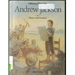 Andrew Jackson: Pioneer and President (Discovery Biographies) book cover