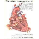 The Johns Hopkins Atlas of Human Functional Anatomy by  Leon Schlossberg and George D. Zuidema