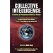 Collective Intelligence: Creating a Prosperous World at Peace