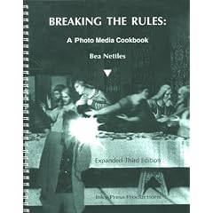 Breaking the Rules: A Photo Media Cookbook