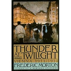 Thunder at Twilight: Vienna, 1913-1914