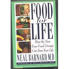 Food For Life: How the New Four Food Groups Can Save Your Life