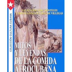 Mitos y leyendas de la comida afrocubana