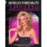 Morgan Fairchild's Super Looks book cover