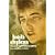 Bob Dylan: An Intimate Biography