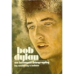 Bob Dylan: An Intimate Biography