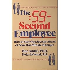 59-Second Employee: How to Stay One Second Ahead of Your One-Minute Manager