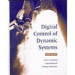 Digital Control of Dynamic Systems 3rd Edition by  Gene F. Franklin, J. David Powell, and Michael Workman