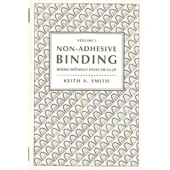 Non-Adhesive Binding, Vol. 1: Books without Paste or Glue