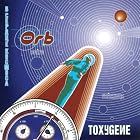 Toxygene by The Orb