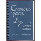 Gentle Yoga for People with Arthritis, Stroke Damage, Multiple Sclerosis and in... by Lorna Bell, Eudora Seyfer, and Nancy Neenan