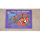 Click here to buy Coral Reef Hideaway: The Story of a Clown Anemonefish by  Doe Boyle and Steven James Petruccio.
