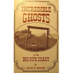 Incredible Ghosts of the Big Sur Coast (Incredible ghosts series)