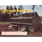Let's Reach for the Sun: 30 Original Solar and Earth Sheltered Home Designs by George Reynoldson