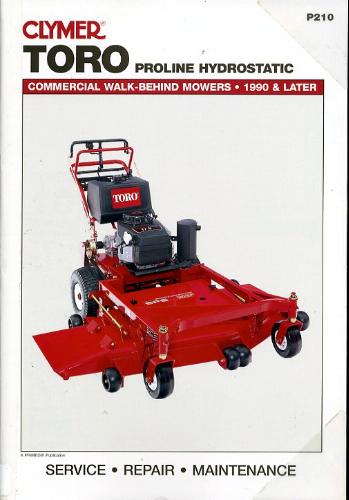 Clymer Toro proline hydrostatic commercial walk-behind mowers, 1990 & later [electronic resource]