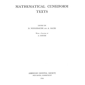 Mathematical Cuneiform Texts (American Oriental)