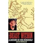 The Beast Within a History of the Werewolf by Adam Douglas