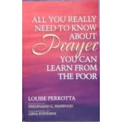 All You Really Need to Know about Prayer You Can Learn from the Poor
