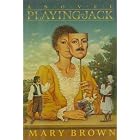  Playing the Jack  by Mary Brown