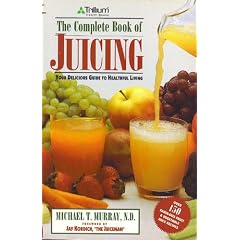 The Complete Book of Juicing