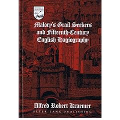 Malory's Grail Seekers and Fifteenth-Century English Hagiography