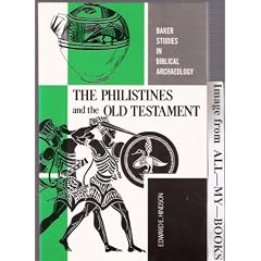 The Philistines and the Old Testament, (Baker studies in Biblical archaeology)