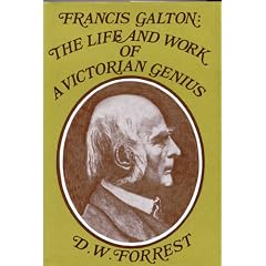 Francis Galton: The Life and Work of a Victorian Genius