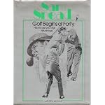Sam Snead Golf Begins at Forty book cover