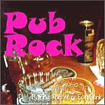 Pub Rock Paving the Way for Punk by Edmunds/Schwartz/Dr. Feelgood